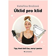 Cleaning for peace of mind - Kateřina Brožová