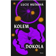 Kolem dokola - Lucie Hušková