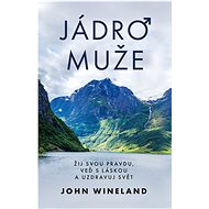 Jádro muže - John Wineland