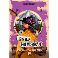 Enola Holmesová – Prípad zlovestných kytíc - Nancy Springer