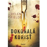 Dokonalá korisť - Helen Fieldsová