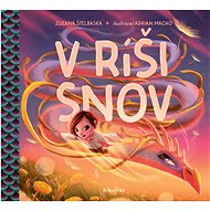 V ríši snov - Zuzana Štelbaská