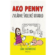 Ako Penny zvládne školské divadlo - Sara Shepard