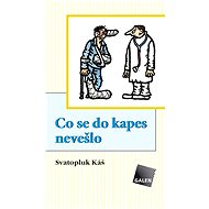 Co se do kapes nevešlo - Svatopluk Káš