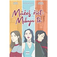 Můžeš říct: Miluju tě - Monika Seidlová
