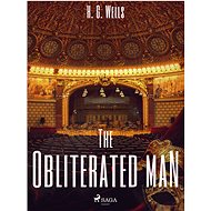 The Obliterated Man - H. G. Wells