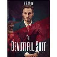 The Beautiful Suit - H. G. Wells