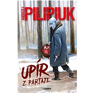 Upír z partaje - Andrzej Pilipiuk