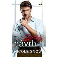Drzý návrh - Nicole Snow
