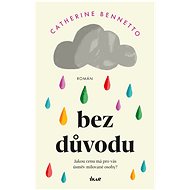 Bez důvodu - Catherine Bennettová