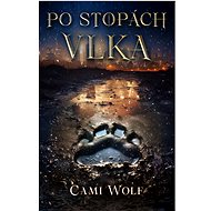Po stopách vlka - Cami Wolf