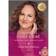 Tajemství lásky k sobě - Denisa Palečková