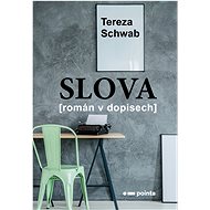 Slova - Tereza Schwab