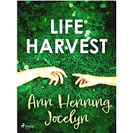 Life Harvest - Ann Henning Jocelyn