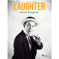 Laughter - Henri Bergson