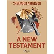A New Testament - Sherwood Anderson