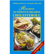 Recepty se sníženým obsahem tuků, zejména cholesterolu - Alexandra Jirkovská