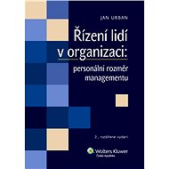 Řízení lidí v organizaci - Doc. PhDr. Ing. Jan Urban CSc.