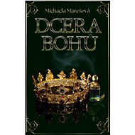 Dcera bohů - Mgr. Michaela Marešová