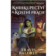 Knihkupectví a kostní prach - Travis Baldree