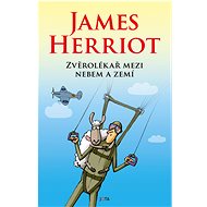 Zvěrolékař mezi nebem a zemí - James Herriot