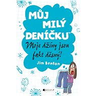 Můj milý deníčku – Moje džíny jsou fakt děsný! - Jim Benton