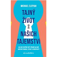 Tajný život našich tajemství - Michael Slepian