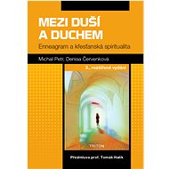 Mezi duší a Duchem, 3.rozšířené vydání - Denisa Červenková