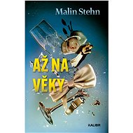 Až na věky - Malin Stehn