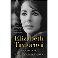 Elizabeth Taylorová - Kate Andersen Brower