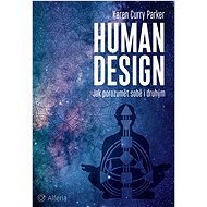 Human design - Parker Karen Curry