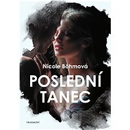 Poslední tanec - Nicole Böhm
