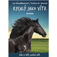 Rychlý jako vítr: Hurikán - Lea Schmidbauerová