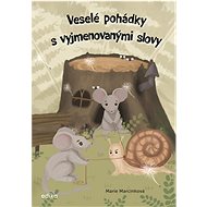 Veselé pohádky s vyjmenovanými slovy - Marie Marcinková