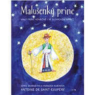 Malušenký princ - Antoine de Saint-Exupery