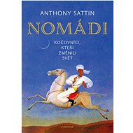 Nomádi - Anthony Sattin