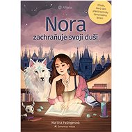 Nora saves her soul - Martina Pašingerová