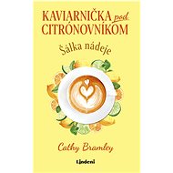 Kaviarnička pod citrónovníkom 1 - Cathy Bramley