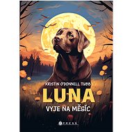 Luna vyje na měsíc - Kristin O´Donnell Tubb