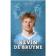 Kevin De Bruyne: kmotr lišák - Jan Palička