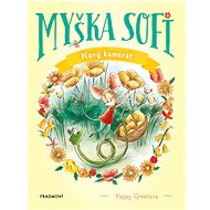 Myška Sofi 1: Nový kamarát - Poppy Green