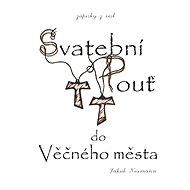 Svatební pouť do Věčného města - Jakub Neumann