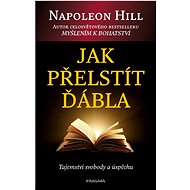 Jak přelstít ďábla - Napoleon Hill