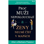 Proč muži neposlouchají a ženy neumí číst v mapách - Barbara Pease