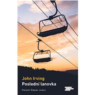 Poslední lanovka - John Irving