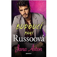 Budoucí paní Russoová - Jana Aston