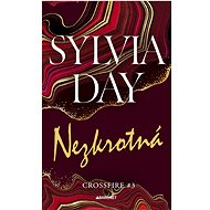 Nezkrotná - Sylvia Day