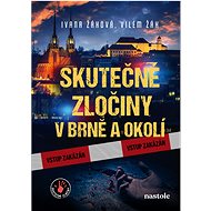 Skutečné zločiny v Brně a okolí - Ivana Auingerová