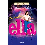 Začarovaná Ella - Gail Carson Levinová