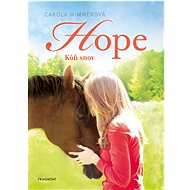 Hope 2: Kôň snov - Carola Wimmerová